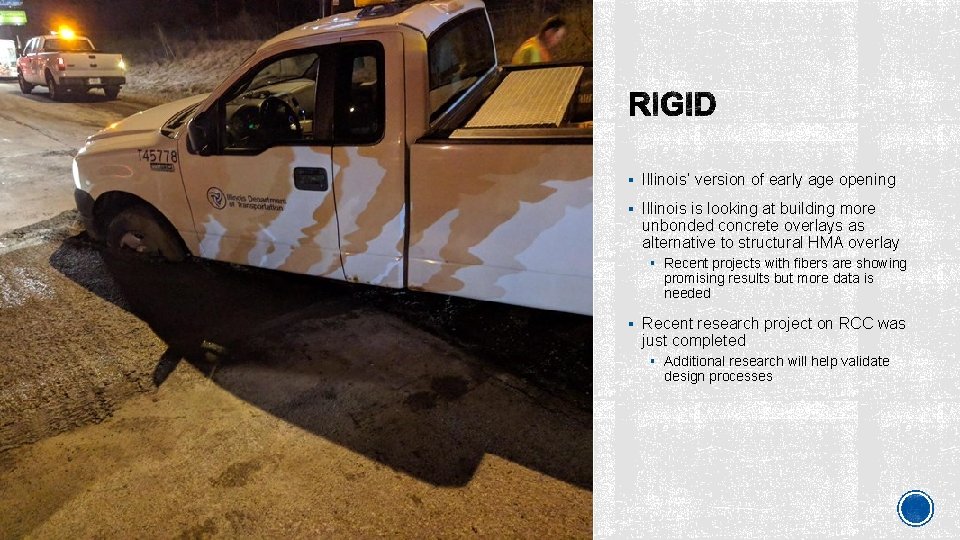 § Illinois’ version of early age opening § Illinois is looking at building more