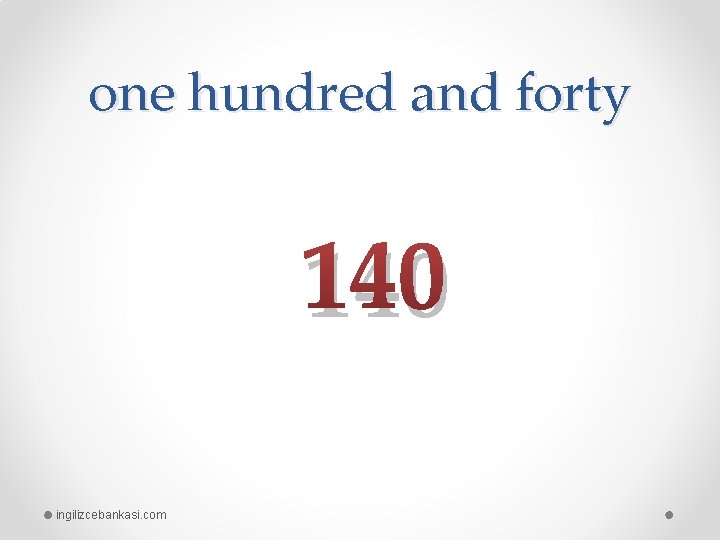 one hundred and forty 140 ingilizcebankasi. com 