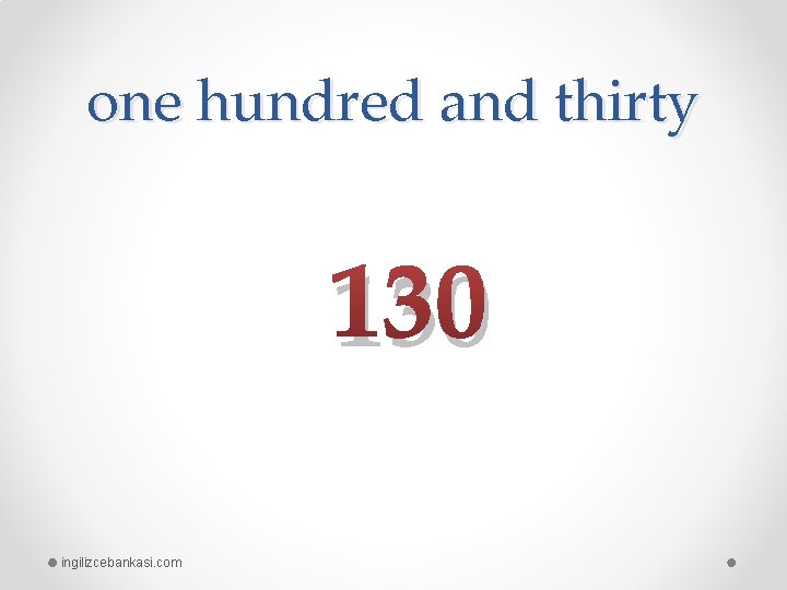 one hundred and thirty 130 ingilizcebankasi. com 