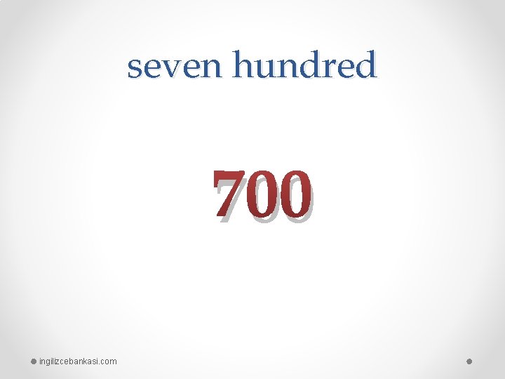seven hundred 700 ingilizcebankasi. com 