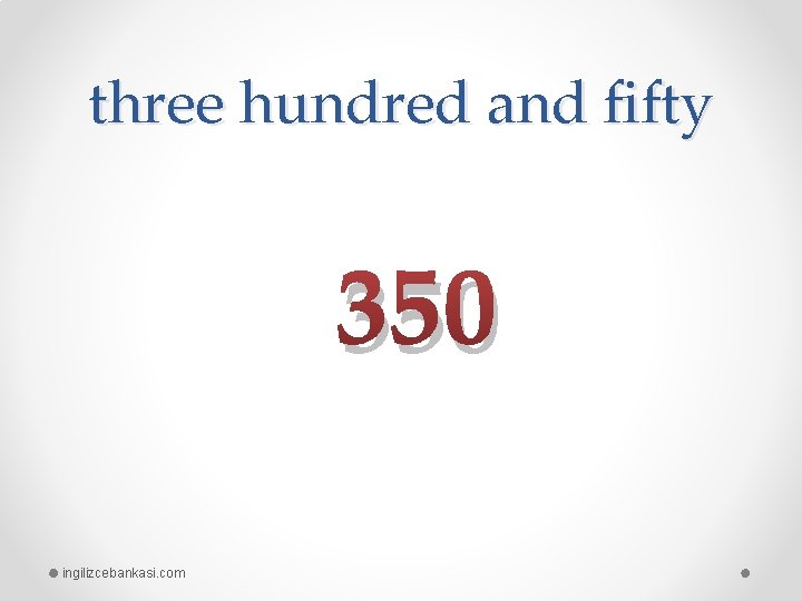 three hundred and fifty 350 ingilizcebankasi. com 