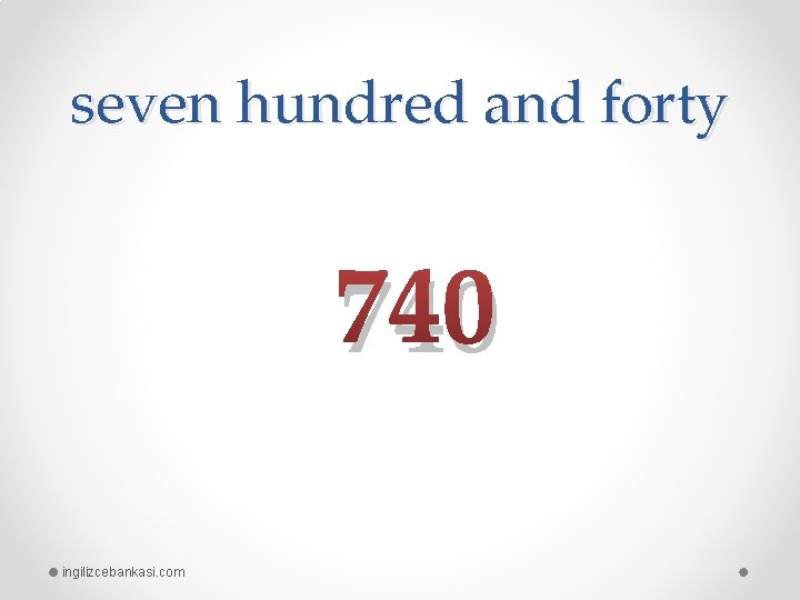 seven hundred and forty 740 ingilizcebankasi. com 
