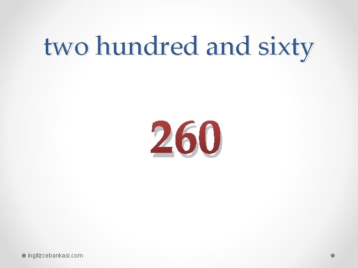 two hundred and sixty 260 ingilizcebankasi. com 
