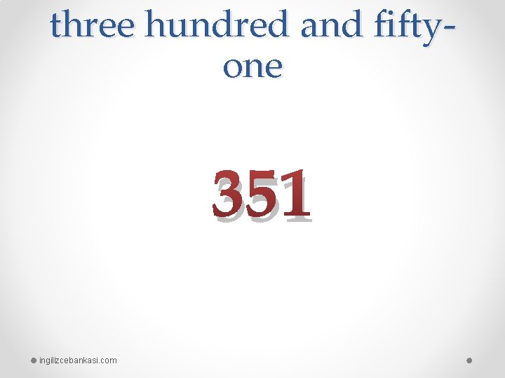 three hundred and fiftyone 351 ingilizcebankasi. com 