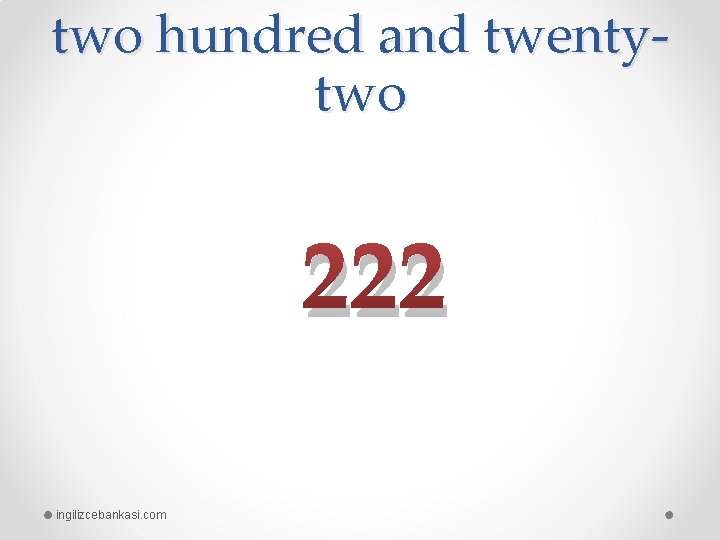two hundred and twentytwo 222 ingilizcebankasi. com 