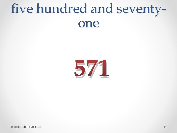 five hundred and seventyone 571 ingilizcebankasi. com 