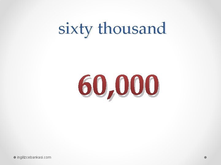 sixty thousand 60, 000 ingilizcebankasi. com 