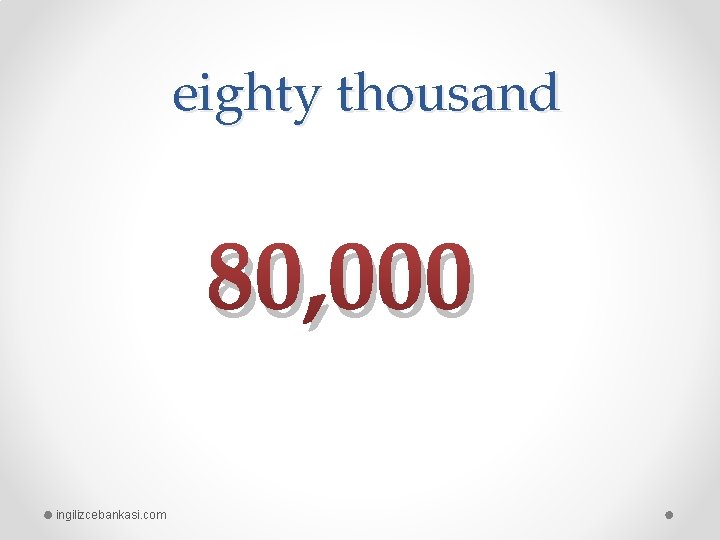 eighty thousand 80, 000 ingilizcebankasi. com 