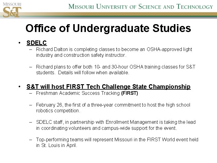 Office of Undergraduate Studies • SDELC – Richard Dalton is completing classes to become