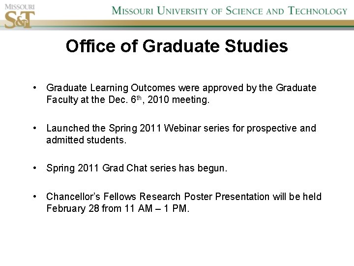 Office of Graduate Studies • Graduate Learning Outcomes were approved by the Graduate Faculty