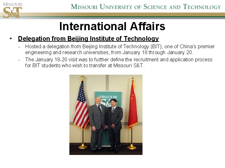 International Affairs • Delegation from Beijing Institute of Technology - Hosted a delegation from
