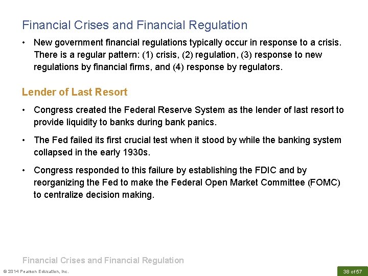 Financial Crises and Financial Regulation • New government financial regulations typically occur in response