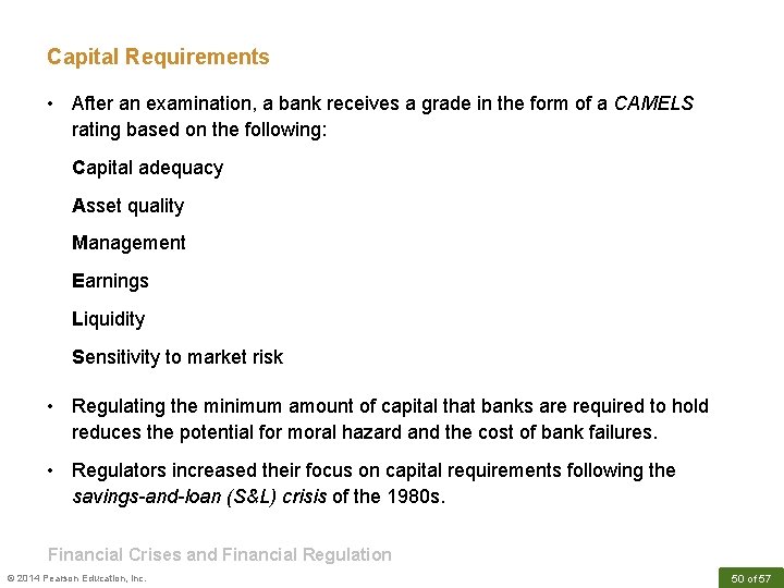 Capital Requirements • After an examination, a bank receives a grade in the form