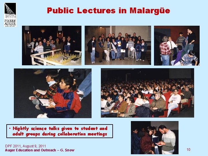 Public Lectures in Malargüe • Nightly science talks given to student and adult groups