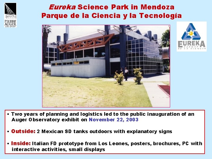Eureka Science Park in Mendoza Parque de la Ciencia y la Tecnología • Two
