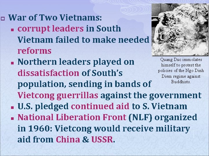 p War of Two Vietnams: n corrupt leaders in South Vietnam failed to make