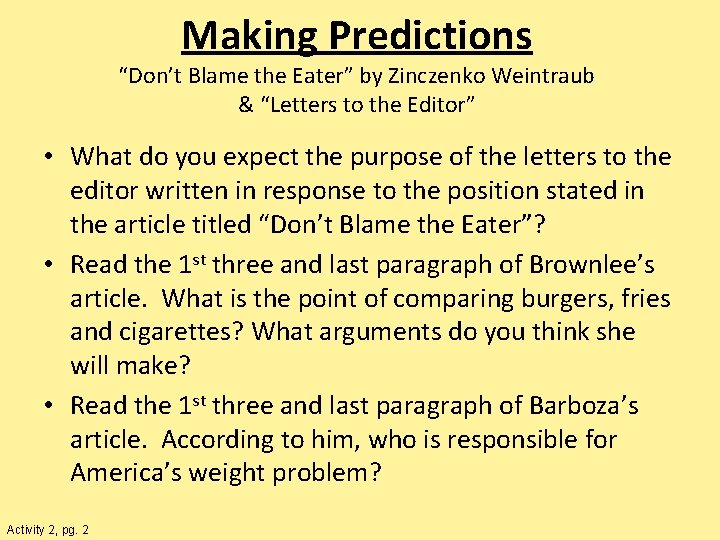 Making Predictions “Don’t Blame the Eater” by Zinczenko Weintraub & “Letters to the Editor”