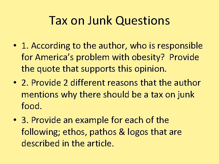 Tax on Junk Questions • 1. According to the author, who is responsible for