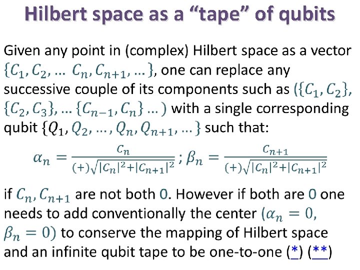 Hilbert space as a “tape” of qubits • 