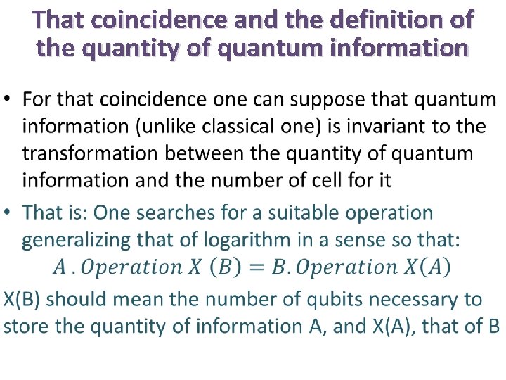 That coincidence and the definition of the quantity of quantum information • 