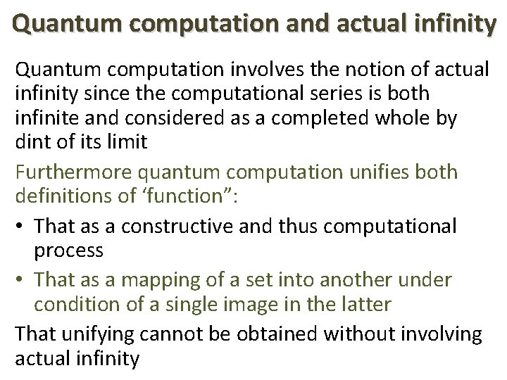 Quantum computation and actual infinity Quantum computation involves the notion of actual infinity since