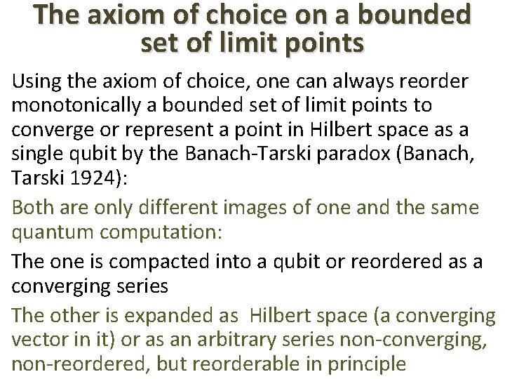 The axiom of choice on a bounded set of limit points Using the axiom