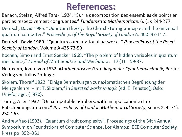 References: Banach, Stefan, Alfred Tarski 1924. “Sur la decomposition des ensembles de points en