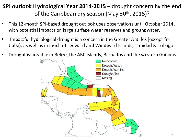 SPI outlook Hydrological Year 2014 -2015 – drought concern by the end of the