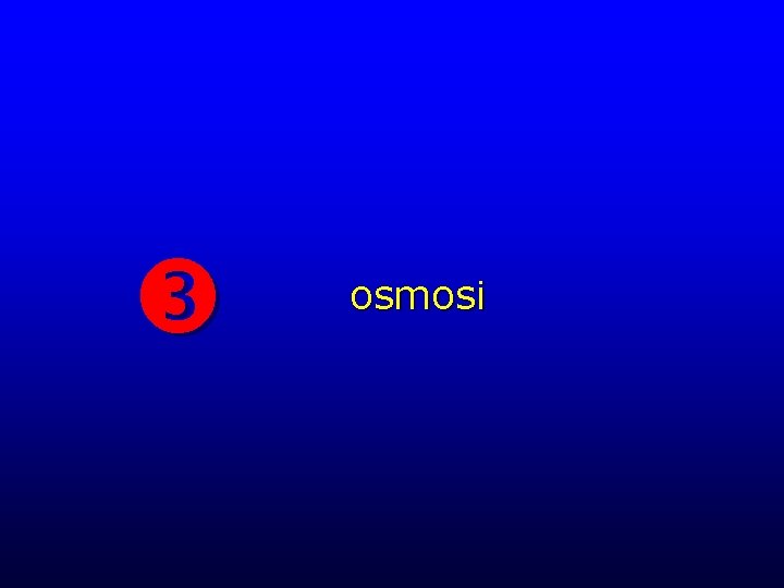  osmosi 