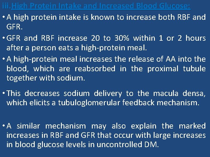 iii. High Protein Intake and Increased Blood Glucose: • A high protein intake is