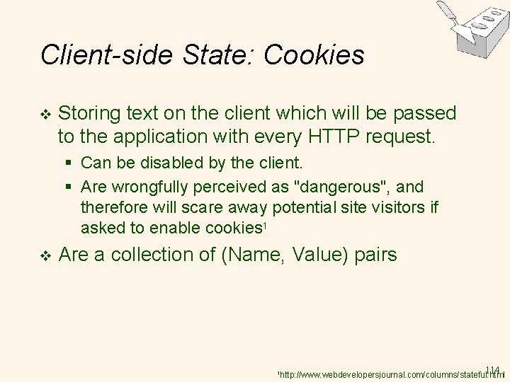 Client-side State: Cookies v Storing text on the client which will be passed to