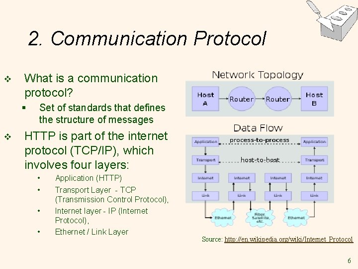 2. Communication Protocol v What is a communication protocol? § v Set of standards