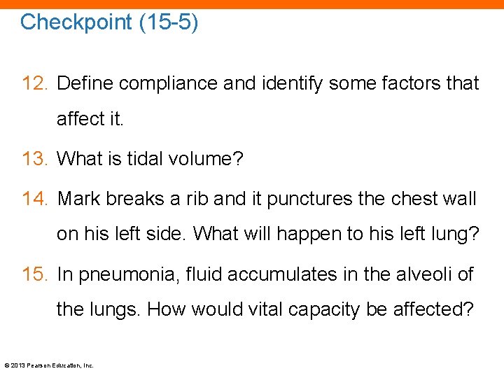 Checkpoint (15 -5) 12. Define compliance and identify some factors that affect it. 13.