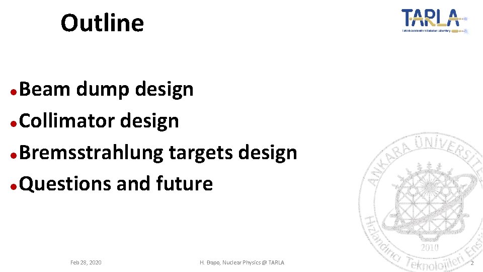 Outline Beam dump design Collimator design Bremsstrahlung targets design Questions and future Feb 28,