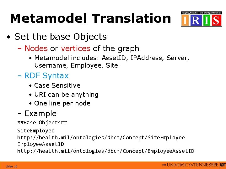 Metamodel Translation • Set the base Objects – Nodes or vertices of the graph