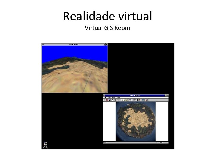 Realidade virtual Virtual GIS Room 