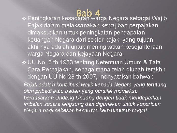 Babwarga 4 Negara sebagai Wajib kesadaran Pajak dalam melaksanakan kewajiban perpajakan dimaksudkan untuk peningkatan Babwarga 4 Negara sebagai Wajib kesadaran Pajak dalam melaksanakan kewajiban perpajakan dimaksudkan untuk peningkatan