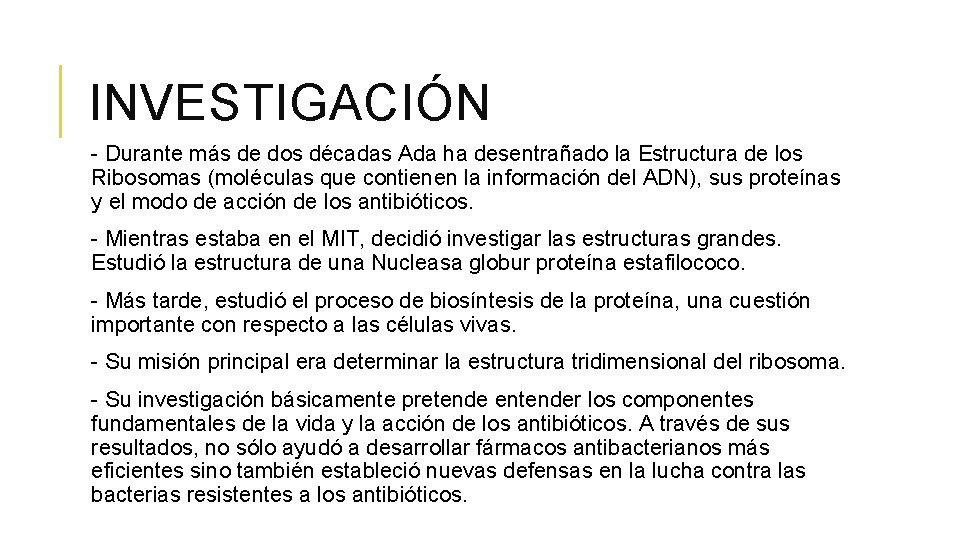 INVESTIGACIÓN - Durante más de dos décadas Ada ha desentrañado la Estructura de los