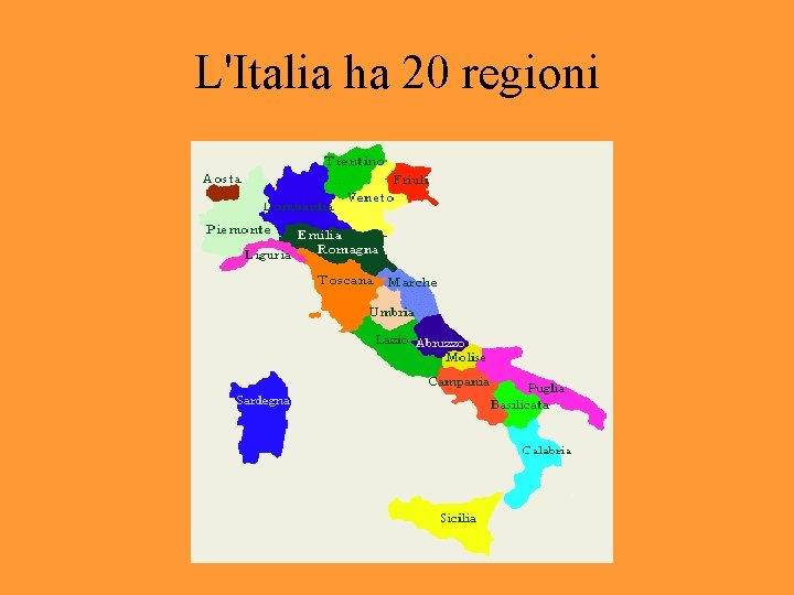 L'Italia ha 20 regioni 