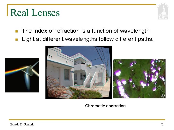 Real Lenses n n The index of refraction is a function of wavelength. Light