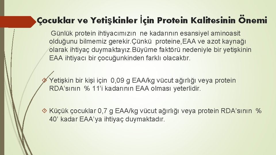 Çocuklar ve Yetişkinler İçin Protein Kalitesinin Önemi Günlük protein ihtiyacımızın ne kadarının esansiyel aminoasit