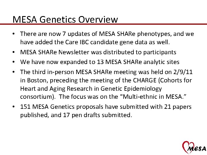 MESA Genetics Overview • There are now 7 updates of MESA SHARe phenotypes, and