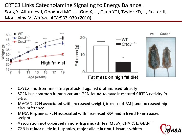 CRTC 3 Links Catecholamine Signaling to Energy Balance. Song Y, Altarejos J, Goodarzi MO,