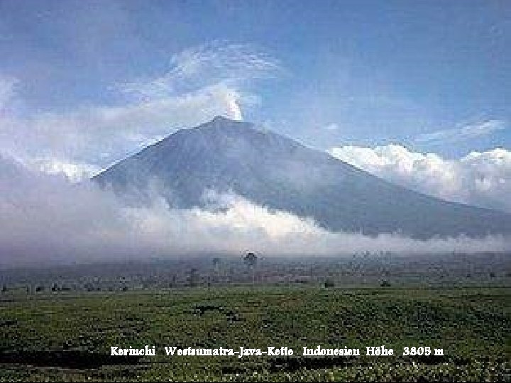 Kerinchi Westsumatra-Java-Kette Indonesien Höhe 3805 m 