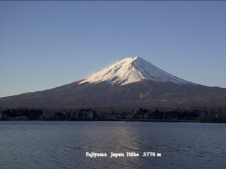 Fujiyama Japan Höhe 3776 m 