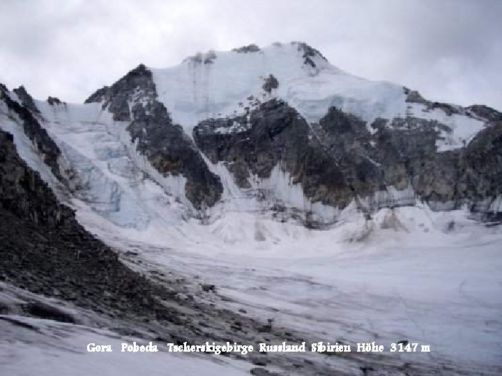 Gora Pobeda Tscherskigebirge Russland Sibirien Höhe 3147 m 