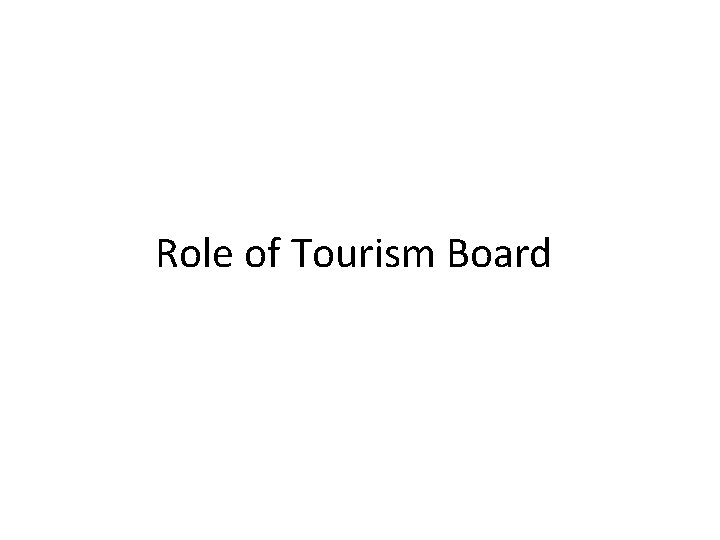 Role of Tourism Board 