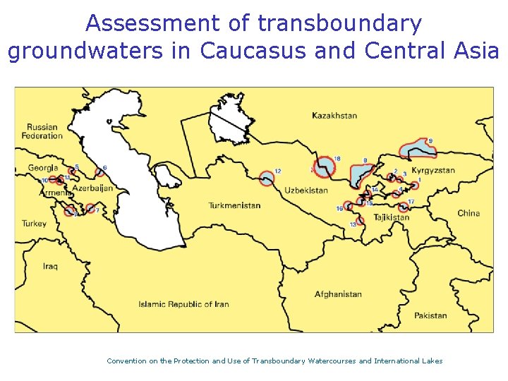 Assessment of transboundary groundwaters in Caucasus and Central Asia Convention on the Protection and