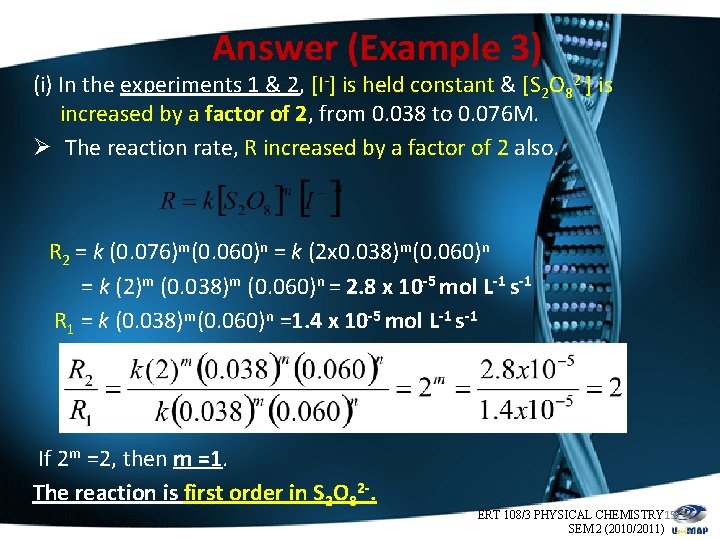 Answer (Example 3) (i) In the experiments 1 & 2, [I-] is held constant
