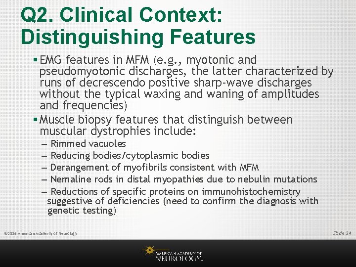 Q 2. Clinical Context: Distinguishing Features § EMG features in MFM (e. g. ,